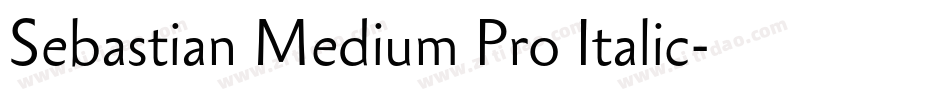 Sebastian Medium Pro Italic字体转换